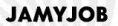 JAMYJOB